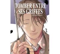Tomber entre ses griffes - Tome 3