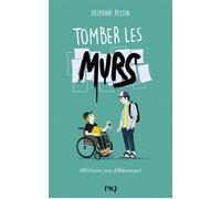 Tomber les murs - Delphine Pessin - Pocket Jeunesse - broché - Roman junior