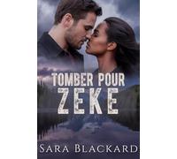 Tomber pour Zeke: Une mère célibataire, une héroïne protectrice