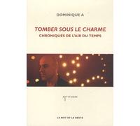 Tomber Sous Le Charme - Chroniques De L'air Du Temps
