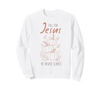Tombez Amoureux de Jésus, il ne quitte jamais Christian Pumpkin Autumn Sweatshirt