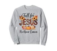 Tombez amoureux de Jésus, il ne quitte jamais la foi chrétienne automnale Sweatshirt