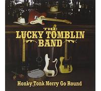 Tomblin, Lucky -Band- - Honky Tonk Merry Go Round