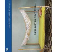 Tombouctou Peut-Etre... - Jean-Christophe Béchet - Trans Photographic Press - relié - Beau livre