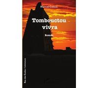 Tombouctou Vivra - Roman