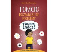 Tomboy résout les problèmes. Les émotions difficiles Anna Kañciurzewska (Buch auf Polnisch)