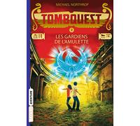 Tombquest poche, Tome 02: Les Gardiens de l'amulette