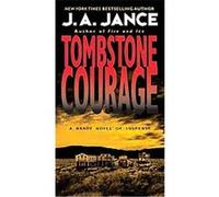 Tombstone Courage, The Joanna Brady Series J.A. Jance (Auteur)