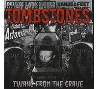 Tombstones, the - Twang from the Grave