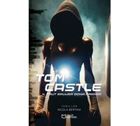 TomCASTLE - Il faut sauver Dona Parker - Tome II - Nicola Bertani - Hello - broché - Roman