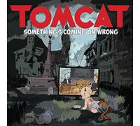 Tomcat - Something's Coming on. [Import]