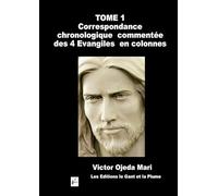 Tome 1 - Chronologie 4 Evangiles