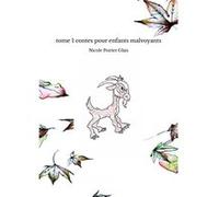 tome 1 contes pour enfants malvoyants Nicole Poirier Glais (Auteur)