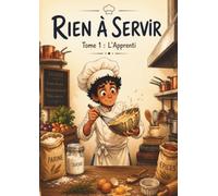 Tome 1 : L'Apprenti: Les aventures de Léo et du Chef