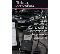 Tome 1 : ODIS Service - Comprendre l'interface et la logique du système