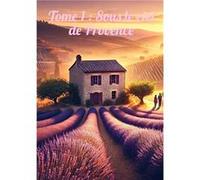 Tome 1 : Sous le ciel de Provence Yohann Prunier (Auteur)