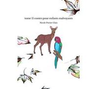 tome 11 contes pour enfants malvoyants Nicole Poirier Glais (Auteur)