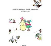 tome 21 contes pour enfants malvoyants Nicole Poirier Glais (Auteur)