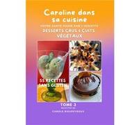 Tome 3 Caroline dans sa cuisine Carole Rieupeyroux (Auteur)