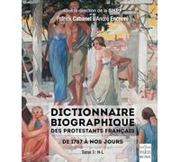 Tome 3 HL du Dictionnaire biographique des protestants français de 1787 à nos jours
