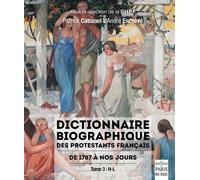 Tome 3 HL du Dictionnaire biographique des protestants français de 1787 à nos jours Tome 3 : H-L - Patrick Cabanel - De Paris Eds Max Chaleil - broché - Dictionnaire et encyclopédie