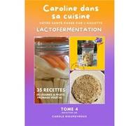 Tome 4 Caroline dans sa cuisine Carole Rieupeyroux (Auteur)