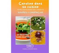 Tome 5 Caroline dans sa cuisine Carole Rieupeyroux (Auteur)