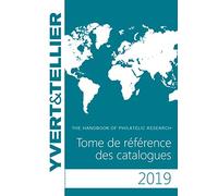 Tome de référence des catalogues: Guide de recherche philatélique