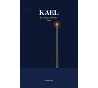 Tome I kael: Le sang des étoiles