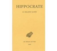 Tome II, 3e partie : La Maladie sacrée Hippocrate (Auteur)