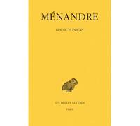Tome IV : Les Sicyoniens - Ménandre - Belles Lettres - broché - Essai