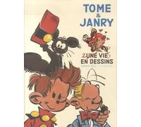 Tome & Janry - Deux Vies En Dessins