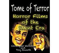 Tome of Terror: Horror Films of the Silent Era