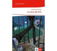 Felisa Tomé Ort La casa del faro: Lektüre Klasse 8-13: A2+/B1 (Lecturas (Relié)
