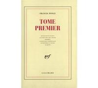 Francis Ponge – Tome premier : douze petits écrits – Gallimard