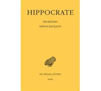 Tome XVI, Problèmes hippocratiques - Hippocrate - Belles Lettres - broché - Essai