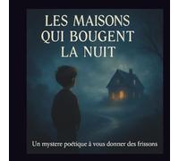TOME1: la maison au portes qui pleurent: Une série d'aventures magiques pour ceux qui entendent ce que les adultes ont oublié.