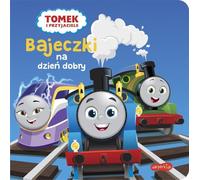 Tomek i przyjaciele Bajeczki na dzień dobry