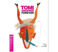 Tomi Ungerer forever (édition français-allemand) Collectif (Auteur)