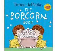 Tomie dePaola's The Popcorn Book (40th Anniversary Edition)