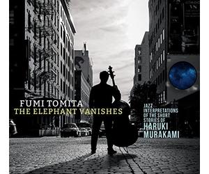 Tomita, Fumi - L'éléphant disparaît : interprétations jazz des histoires courtes de Haruki Murakami