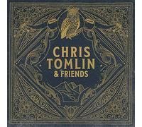 Tomlin, Chris - Chris Tomlin & Friends