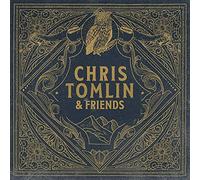 Tomlin, Chris - Chris Tomlin & Friends