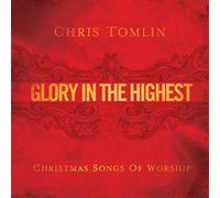 Tomlin, Chris - Glory in The Highest [Import]