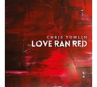 Chris Tomlin – Love Ran Red – Import