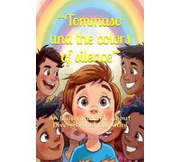 “Tommaso and the colors of silence”: An Illustrated Tale About Diversity and Empathy