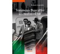 Tommaso Buscetta, de la mafia à l'État - Romain Legendre - Uga - broché - Essai