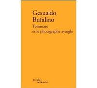 Tommaso et le photographe aveugle Gesualdo Bufalino (Auteur), Bernard Simeone (Traduction)