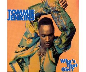 Tommie Jenkins - Who's That Girl (INCL. 3 Versions, 1993) [Import]