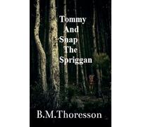 Tommy And Snap The Spriggan